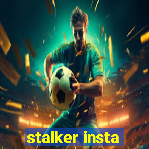 stalker insta